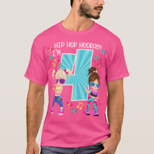 Hip Hop Hooray I m 4 Birthday Angesagt-Hop Kids Da T-Shirt