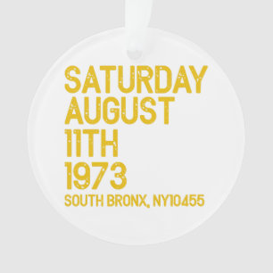 Hip Hop ist Geboren Samstag, 11. August 1973, 50 J Ornament