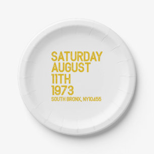 Hip Hop ist Geboren Samstag, 11. August 1973, 50 J Pappteller