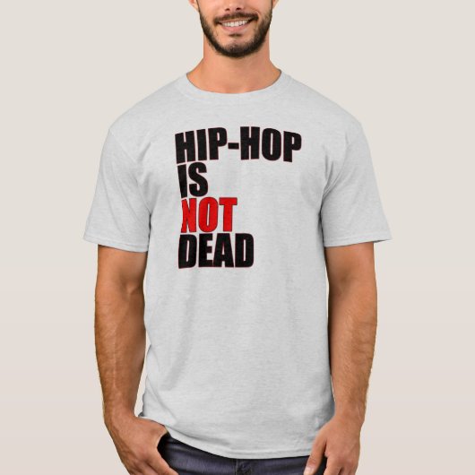 Hip Hop ist kein toter T - Shirt (Vorderseite)