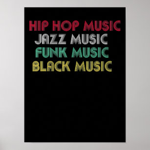 Hip Hop Jazz Funk Black Music - Musikalisch kreati Poster