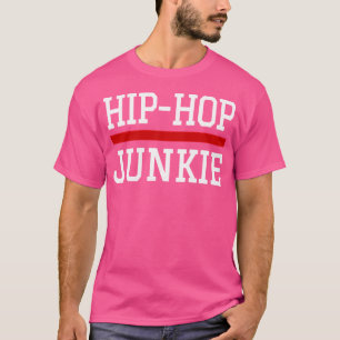 Hip Hop Junkie Dj Mc Bboy Graffiti Golden Era Rap T-Shirt