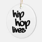 Hip Hop Lives Keramik Ornament (Links)
