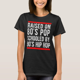 Hip Hop Men Women Boys Old School 90s Music 80s B T-Shirt