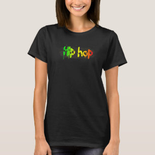 Hip Hop Music Dance Street Tropfen Graffiti Rap Me T-Shirt