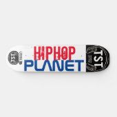 HIP HOP PLANET / TST Skateboard (Horizontal)