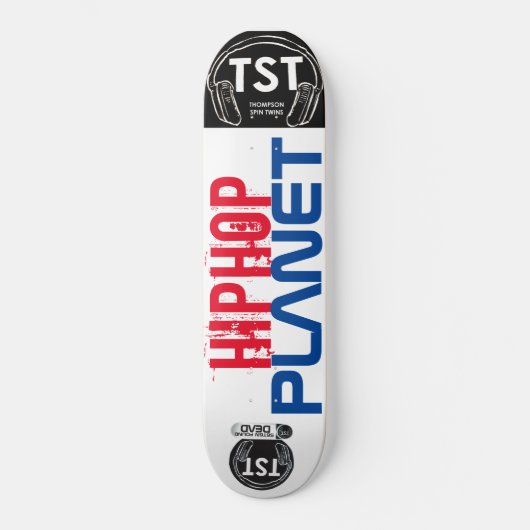HIP HOP PLANET / TST Skateboard (Vorderseite)