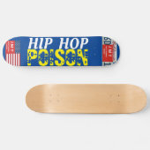 HIP HOP POISON Skateboard (Horizontal)