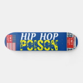 HIP HOP POISON Skateboard (Horizontal)