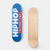 Hip Hop Skateboard Mini (Vorderseite)