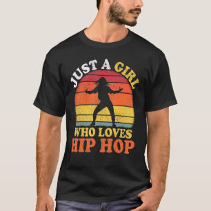 Hip Hop Tanz Vintage Nur Ein Mädchen Das Hip Hop L T-Shirt