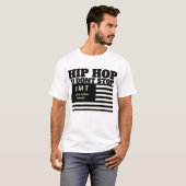 HIP HOP U DONT STOP T - Shirt (Vorne ganz)