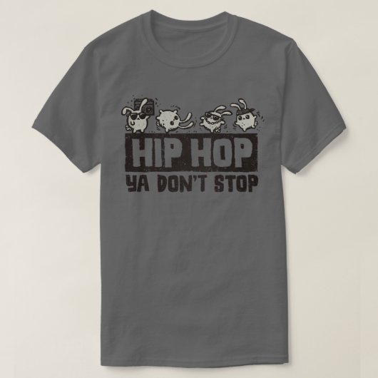 Hip Hop Ya Dont Stopp T-Shirt (Design vorne)