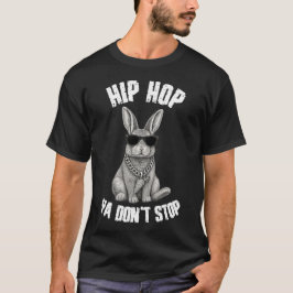Hip Hop Ya Stoppt nicht die Sonne T-Shirt