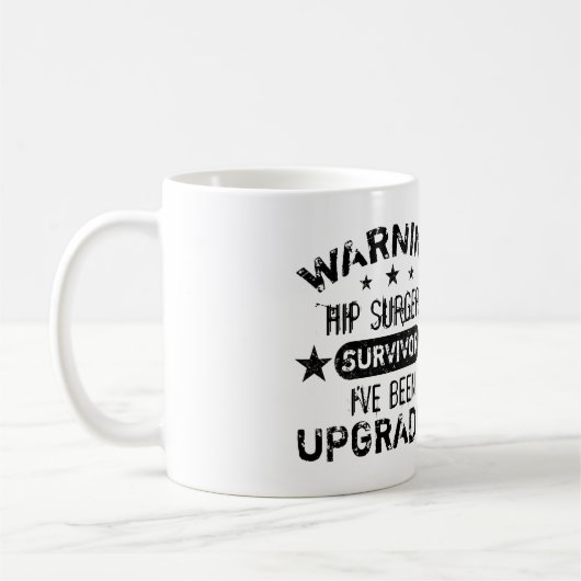 Hip Surgery Humor Upgraded Kaffeetasse (Links)