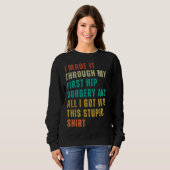 Hip Surgery  Post Surgery Gag  Get Well Soon   1 Sweatshirt (Vorne ganz)