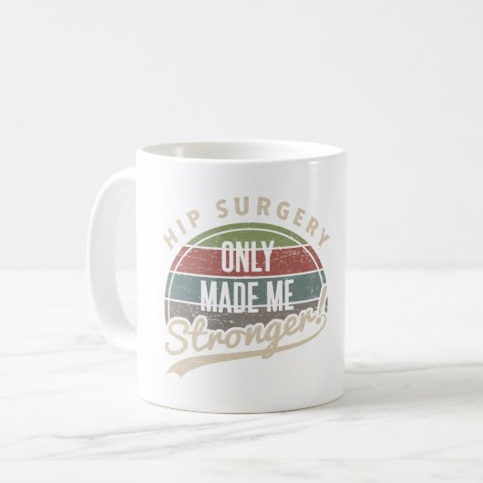 Hip Surgery Stronger Kaffeetasse (Vorderseite Links)