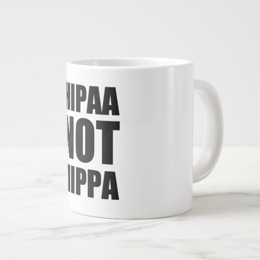 HIPAA nicht HIPPA Tasse (Vorderseite Rechts)