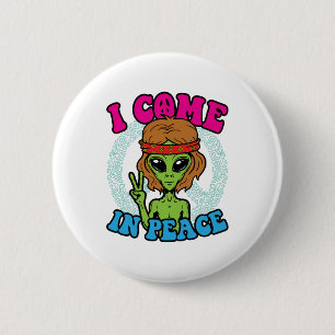 Hippie Alien I Come to Peace Trippy Peace Sign Button