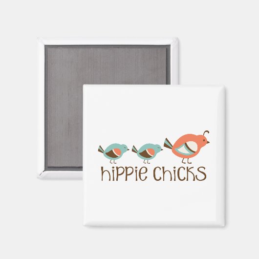 Hippie Chicks Magnet (Vorderseite/Rückseite)