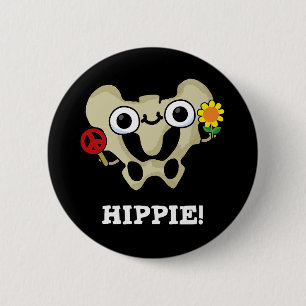 Hippie Funny Angesagt Bone Pun Dark BG Button