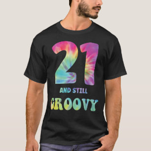 Hippie Gefärbte Krawatte 21 und noch immer Groovy  T-Shirt