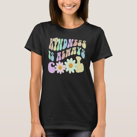 Hippie KINDNESS IS ALWAYS COOL Retro Stop Bullying T-Shirt (Vorderseite)