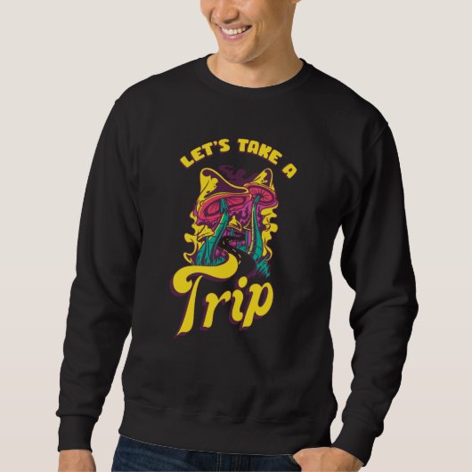 Hippie Mushrooms Plants Forest Weird Mountains Pi Sweatshirt (Vorderseite)