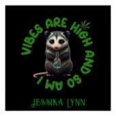 Hippie Opossum Stoned Vibes Funny Humor Custom  Poster (Vorderseite)