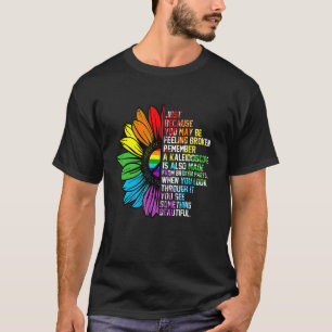 Hippie Sonnenblume, nur weil Sie Gefühl B sein kön T-Shirt