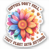 Hippie's Don't Fall Vinyl Sticker (Vorderseite)