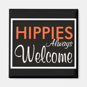 HIPPIES immer Willkommen Magnet
