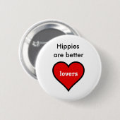 Hippies ist bessere Liebhaber Button (Vorne & Hinten)