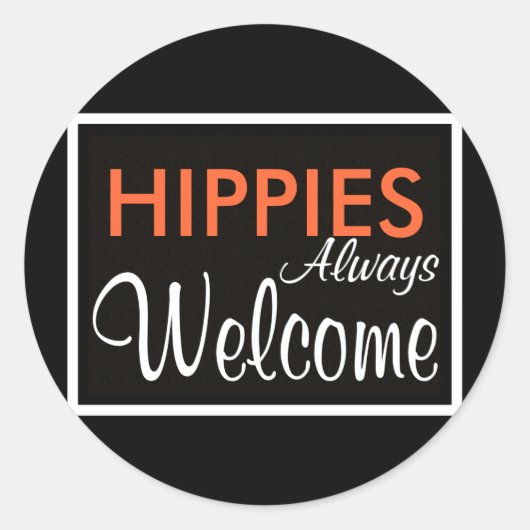 HIPPIES sind immer willkommen Runder Aufkleber (Vorderseite)