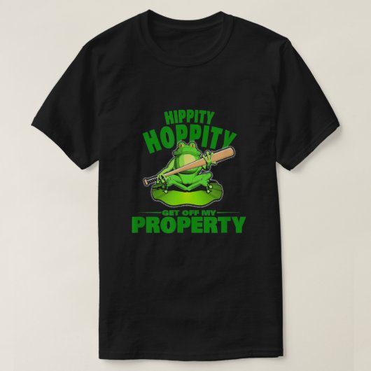 Hippity-Hoppity-Funktion löscht meine Eigenschaft T-Shirt (Design vorne)