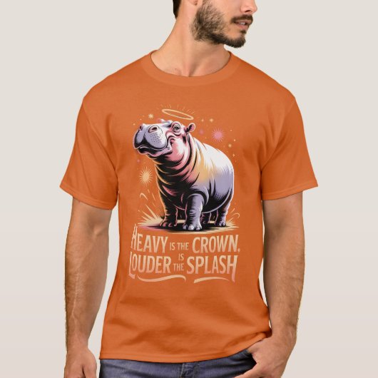 Hippo – Heavy Crown, Loud Splash T-Shirt (Vorderseite)