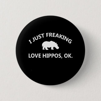 Hippo Lover Gift| I just Freaking Liebe Hippo Ok Button