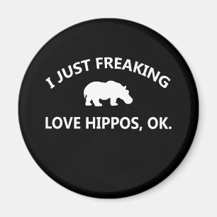 Hippo Lover Gift I just Freaking Liebe Hippo Ok Magnet