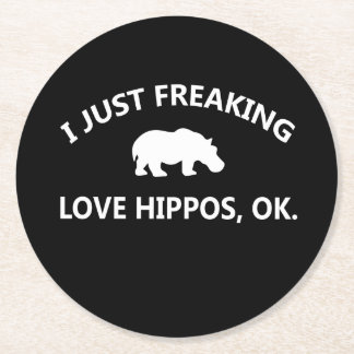 Hippo Lover Gift| I just Freaking Liebe Hippo Ok Runder Pappuntersetzer
