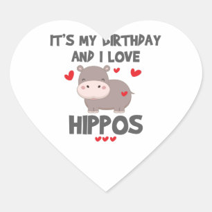 Hippo Lover It's My Birthday and I Love Hippos Herz-Aufkleber