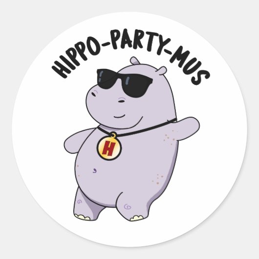 Hippo-Party-mus Funny Animal Hippo Pun Runder Aufkleber (Vorderseite)