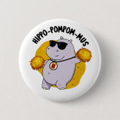 Hippo-pompom-mus Funny Animal Hippo Pun Button (Vorderseite)