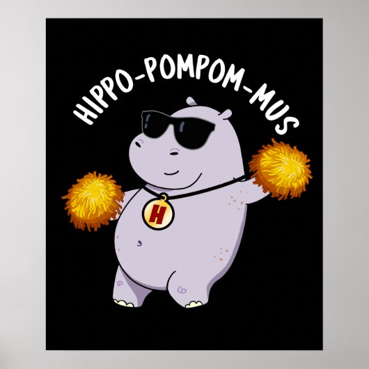 Hippo-pompom-mus Funny Animal Hippo Pun Dark BG Poster (Vorne)