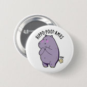 Hippo-poot-amus Funny Farting Hippo Pun Button (Vorne & Hinten)