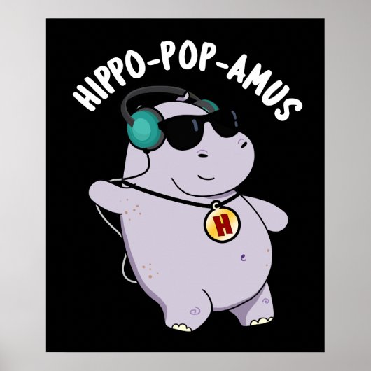 Hippo-Pop-amus Funny Pop Music Hippo Pun Dark BG Poster (Vorne)