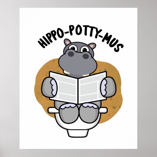 Hippo-potty-mus Funny Animal Hippo Pun Poster (Vorne)
