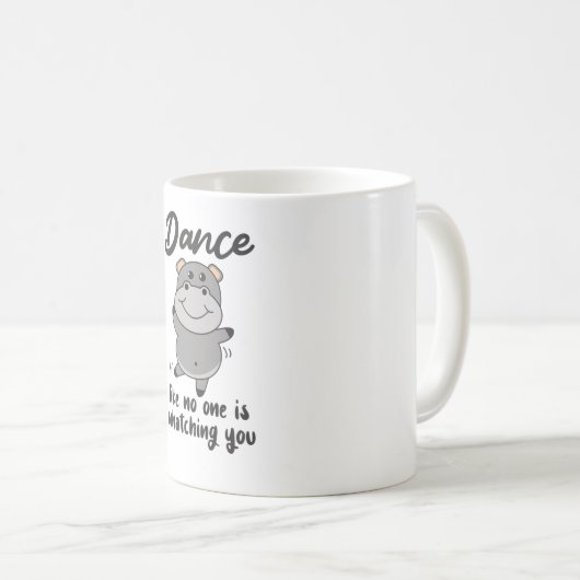 Hippo-Tanz, wie dich niemand sehen würde Kaffeetasse (VorderseiteRechts)