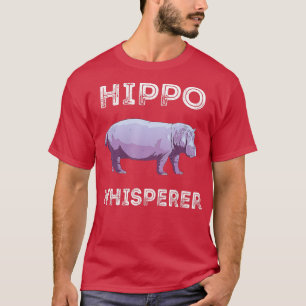 Hippo Whisperer Africa Safari Zookeeper Wildl T-Shirt