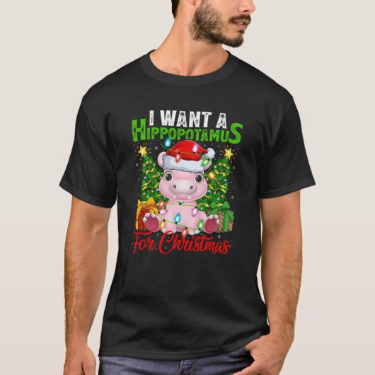 Hippo Xmas Lights Funny I Want A Hippopotamus for T-Shirt (Vorderseite)