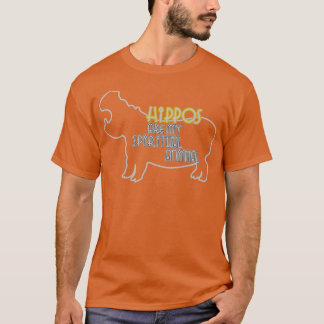 Hippos sind mein Geiststier T-Shirt